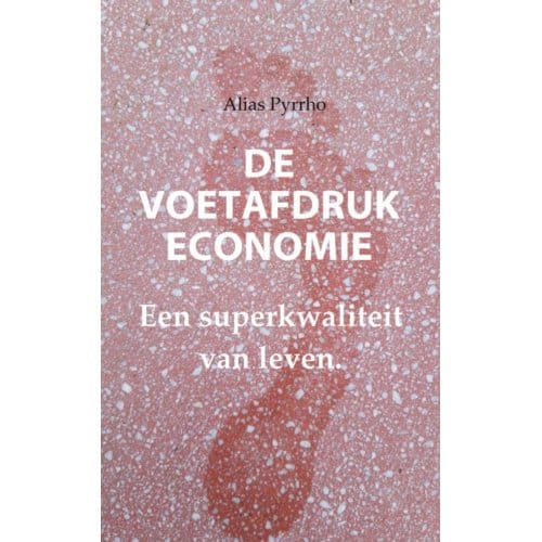 De Voetafdruk Economie - Alias Pyrrho