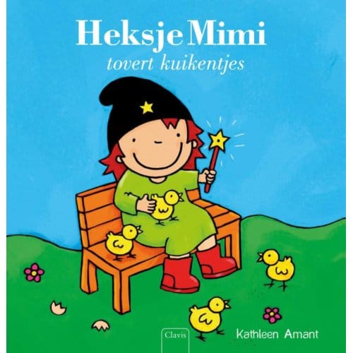 Heksje Mimi Tovert Kuikentjes - Heksje Mimi - Kathleen Amant