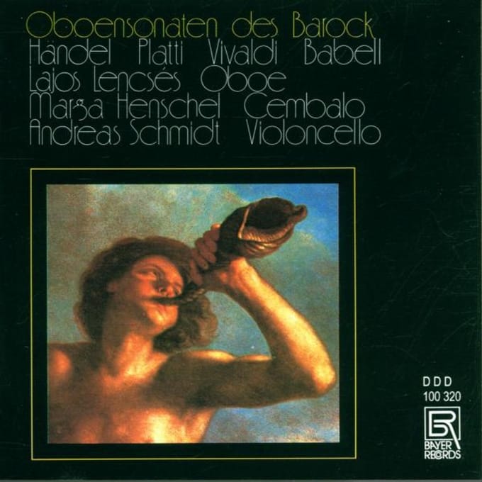 Oboensonaten des Barock: Handel, Platti, Vivaldi, Babell