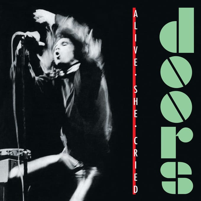 Doors - Alive, She Cried (Emerald Green Vinyl)