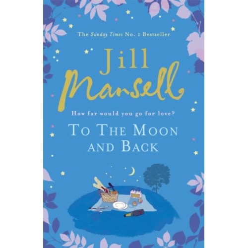 To The Moon And Back - Jill Mansell