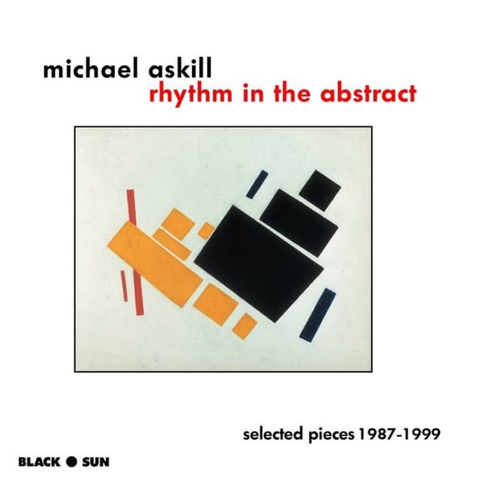 Michael Askill - Rhythm In The Abstract - Selected Pieces 1987-1999 (CD)