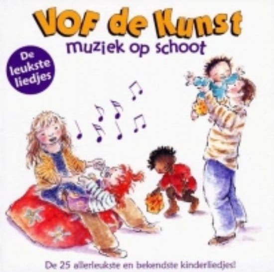 VOF De Kunst - Muziek Op Schoot (De Leukste Liedjes) (CD)