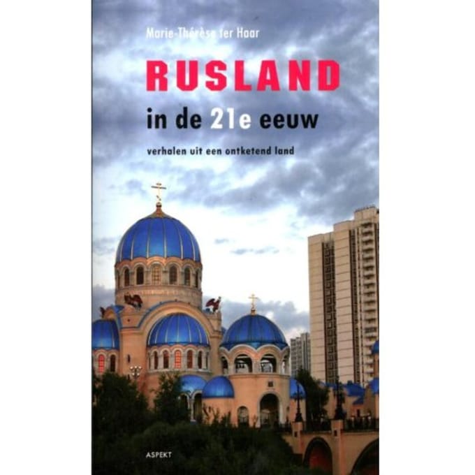 Rusland In De 21e Eeuw - Marie-Thérèse ter Haar