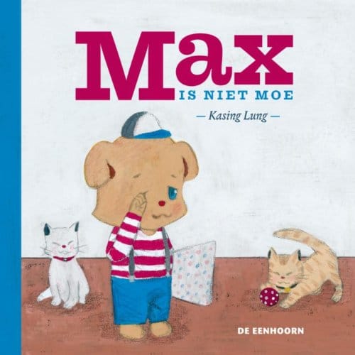 Max Is Niet Moe - Kasing Lung