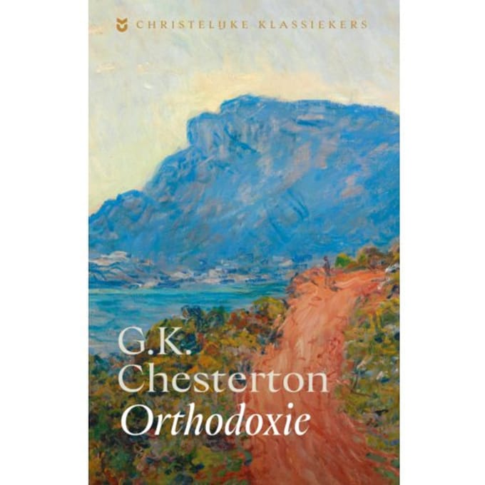 Orthodoxie - Christelijke Klassiekers - G. K. Chesterton