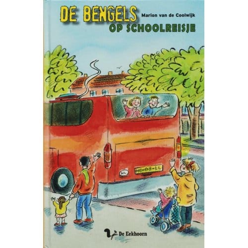 De Bengels Op Schoolreisje - De Bengels - Marion van de Coolwijk