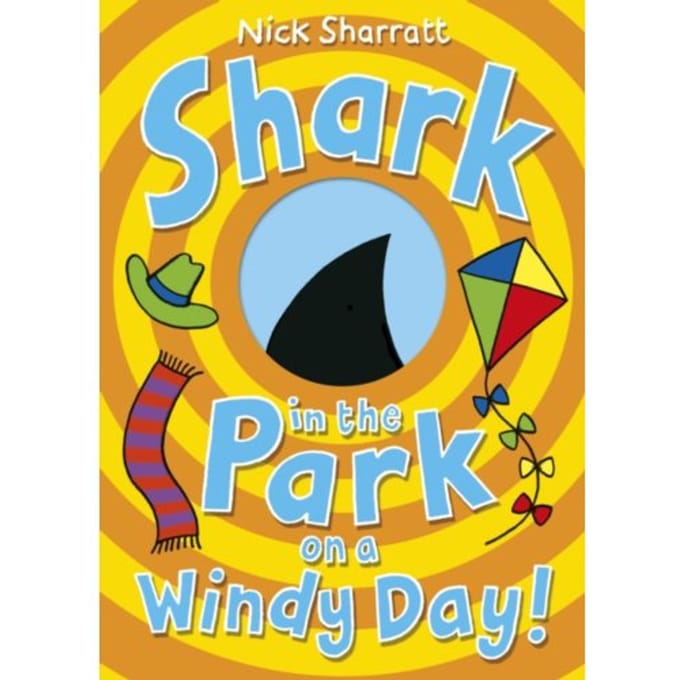 Shark In The Park On A Windy Day! - Nick Sharratt
