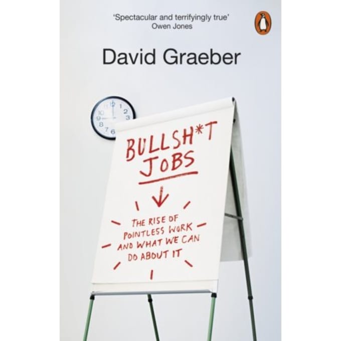 Bullshit Jobs - David Graeber