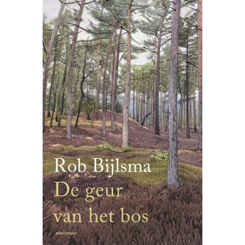 De Geur Van Het Bos - Rob Bijlsma