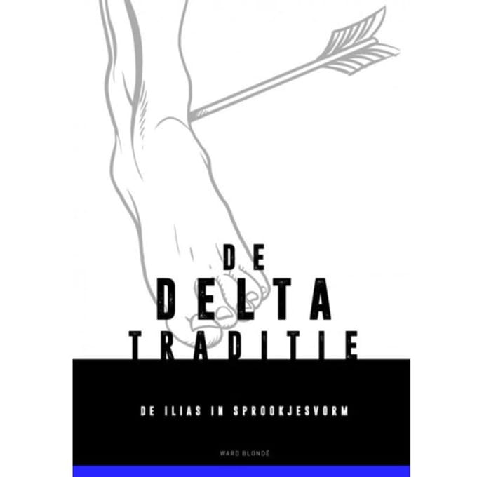 De Verhalende Delta-Traditie - Ward Blondé
