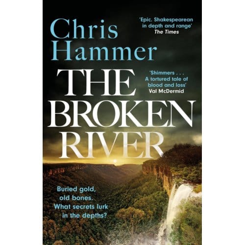 The Broken River - Detective Nell Buchanan - Chris Hammer