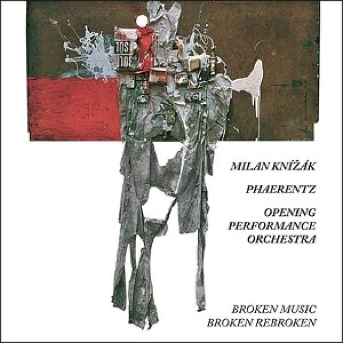 Milan Knizak & Phaerentz & Opening Performance Orchestra - It's Not Quite That Inventive (2 CD)