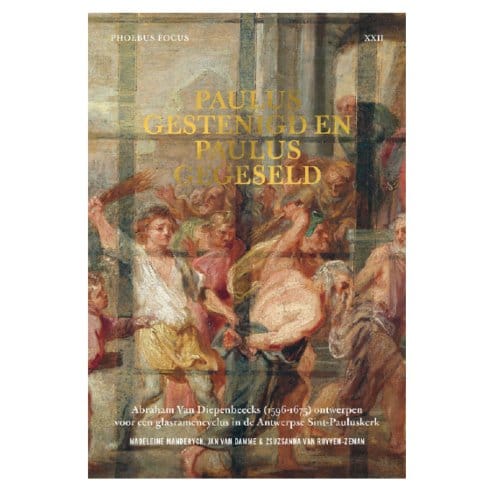 Paulus Gestenigd En Paulus Gegeseld - Madeleine Manderyck
