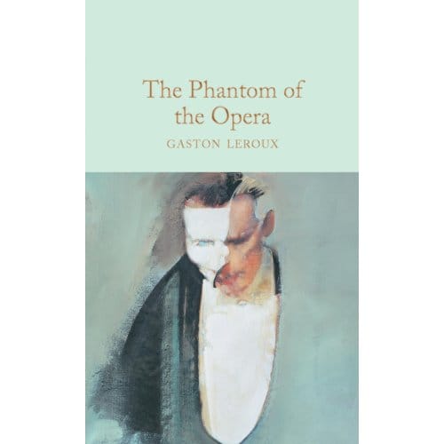 The Phantom Of The Opera - Gaston Leroux