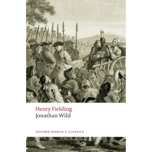 Jonathan Wild - Henry Fielding