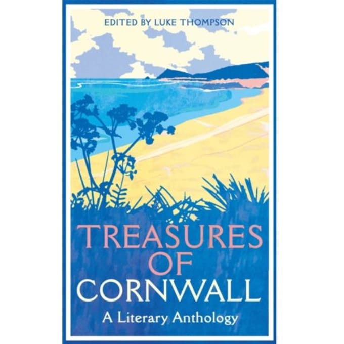 Treasures Of Cornwall: A Literary Anthology - Macmillan Collector's Library
