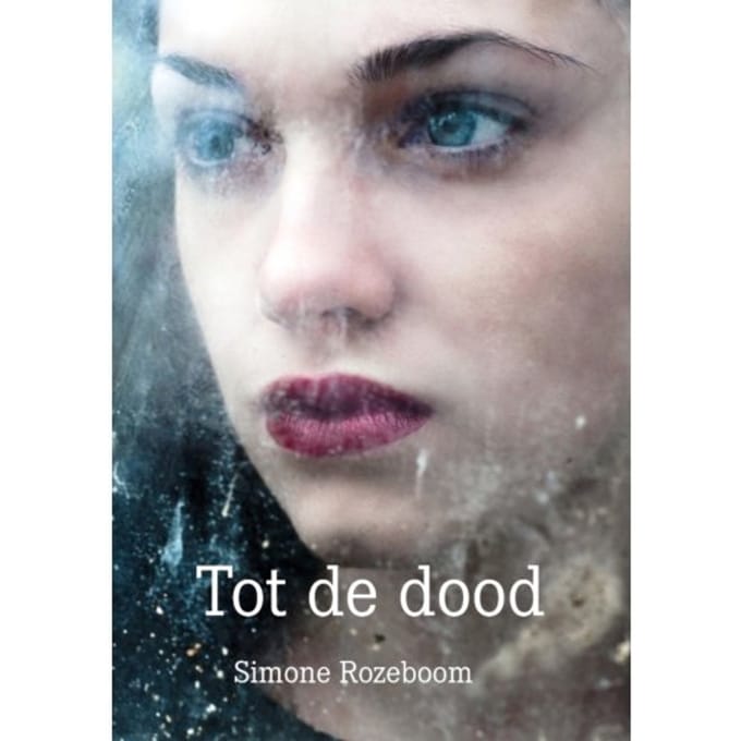 Tot De Dood - Simone Rozeboom