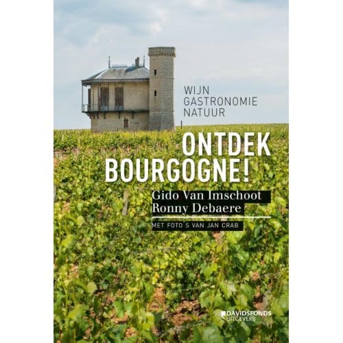 Ontdek Bourgogne! - Gido Van Imschoot