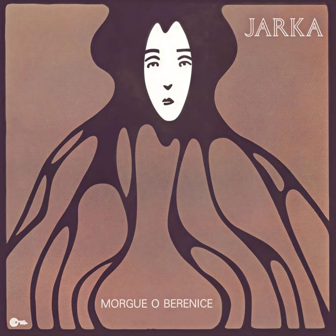 Jarka - Morgue O Berenice (LP)
