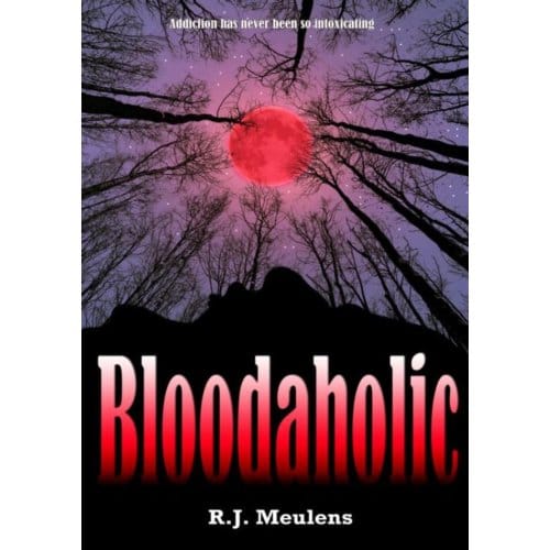 Bloodaholic - R.J. Meulens