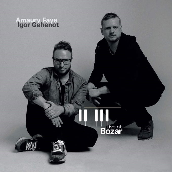 Igor Gehenot & Amaury Faye - Live At Bozar (CD)