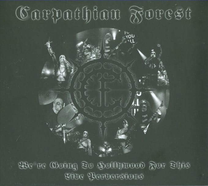 Carpathian Forest - We'Re Going To Hell For This