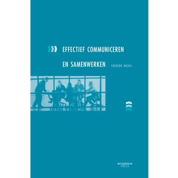 Effectief Communiceren En Samenwerken - Frederik Anseel