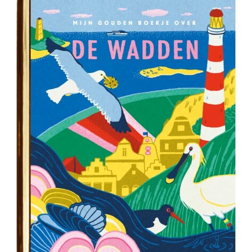 Mijn Gouden Boekje Over De Wadden - Gouden Boekjes - Jet Bakels