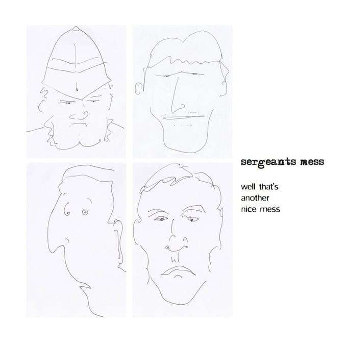 Sergeants Mess - Well That's Another Fine Mess (7" Single)