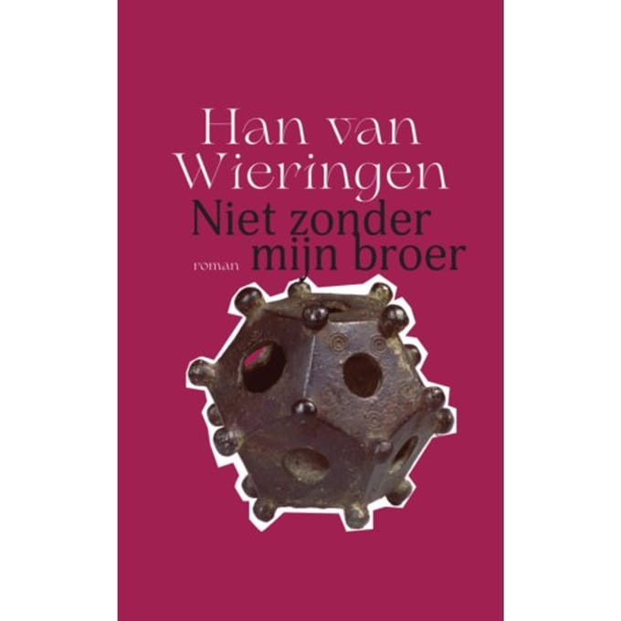 Niet Zonder Mijn Broer - Han van Wieringen