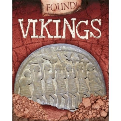 Found!: Vikings - Found! - Moira Butterfield