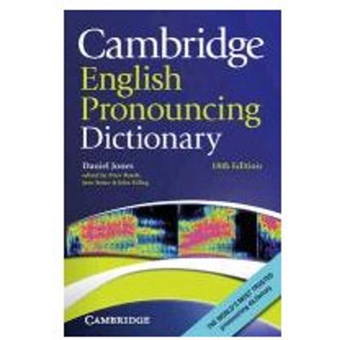 Cambridge English Pronouncing Dictionary - Daniel Jones