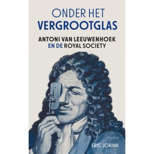 Onder Het Vergrootglas - Eric Jorink