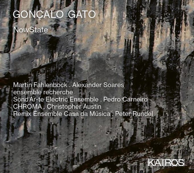 Martin Fahlenbock & Alexander Soares & Ensemble R - Goncalo Gato: Nowstate (CD)
