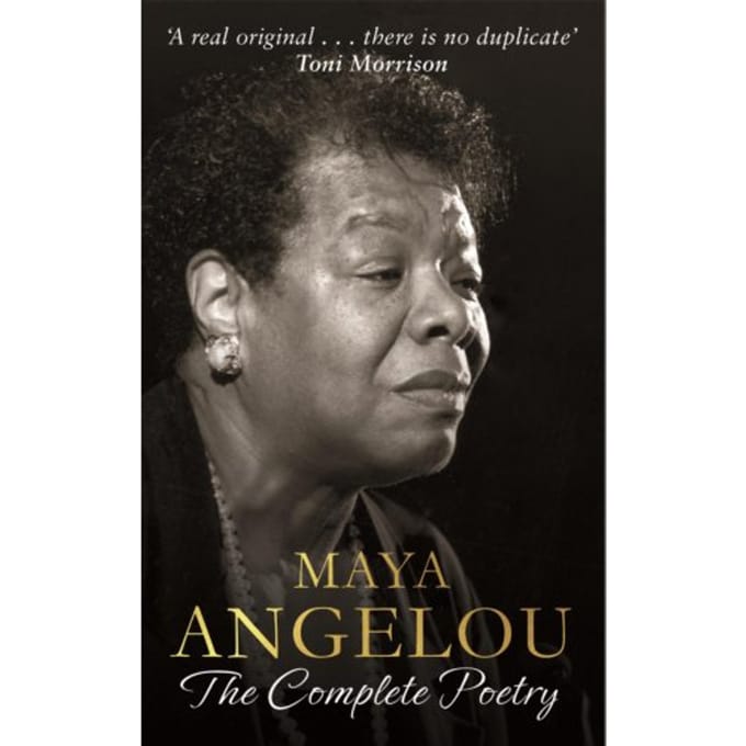 Maya Angelou: The Complete Poetry - Dr Maya Angelou