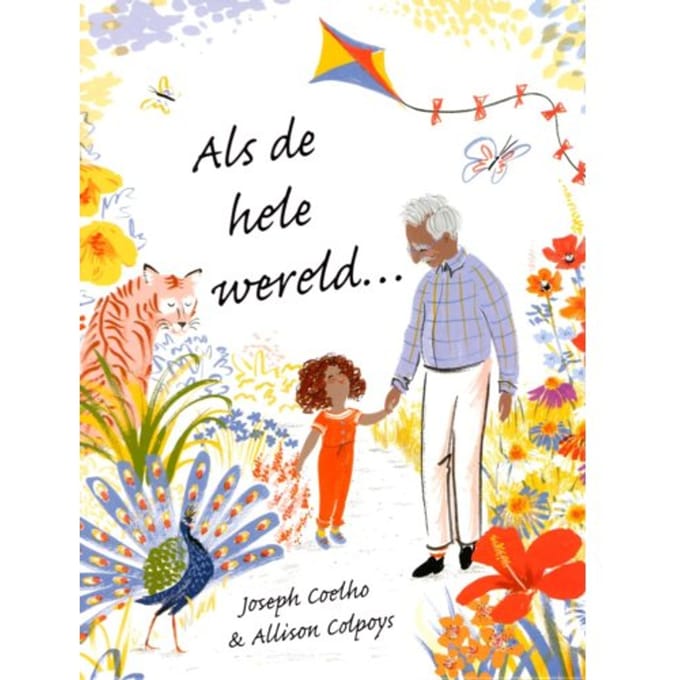 Als De Hele Wereld... - Joseph Coelho