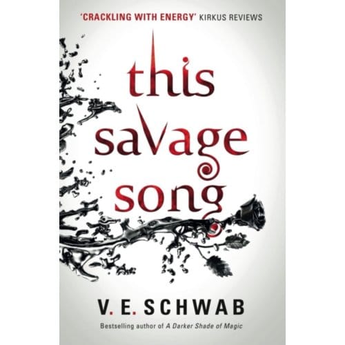 This Savage Song - Monsters Of Verity - V. E Schwab