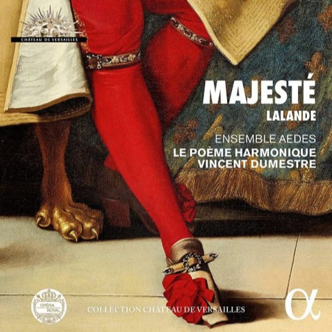 Ensemble Aedes, Le Poème Harmonique, Vincent Dumestre - Lalande: Majesté (CD)