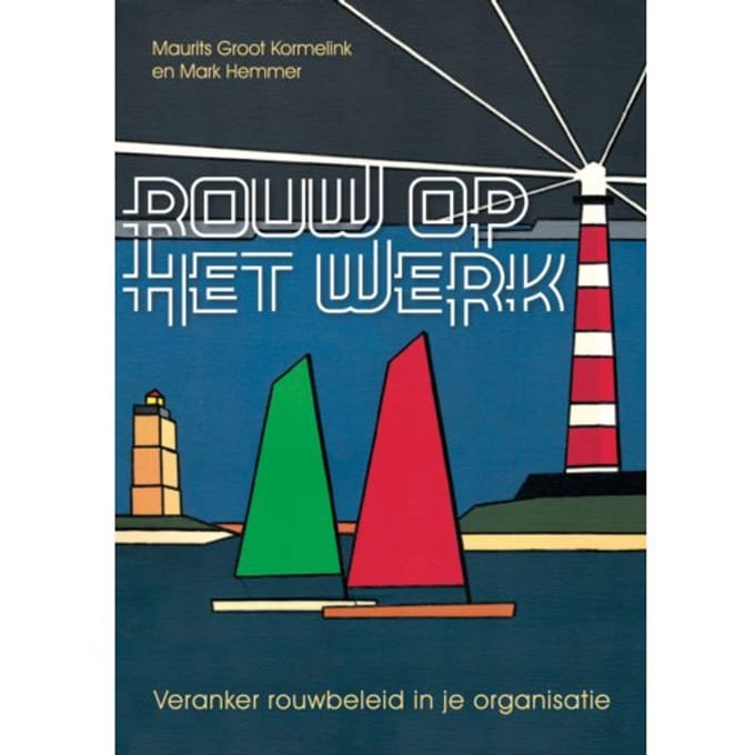 Rouw Op Het Werk - Maurits Groot Kormelink
