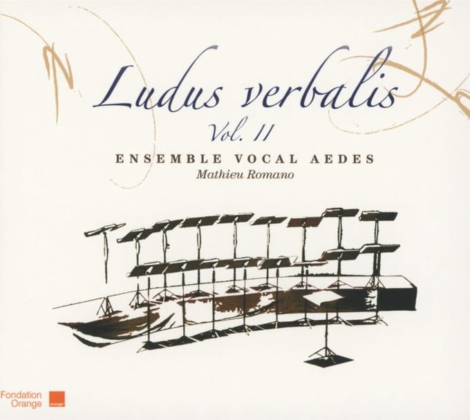 Ensemble Vocal Aedes, Mathieu Romano - Ludus Verbalis Volume II (CD)