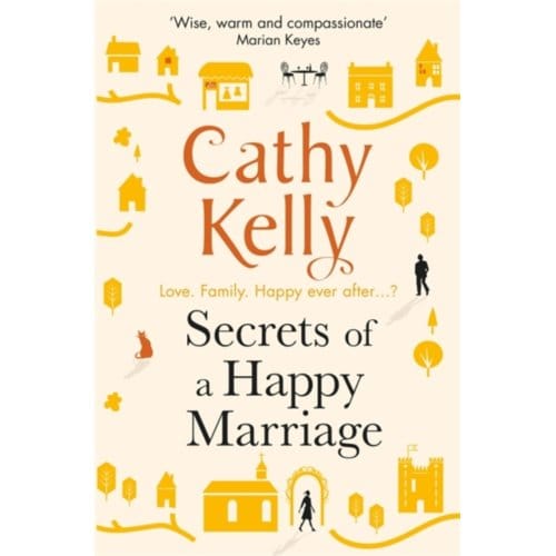 Secrets Of A Happy Marriage - Cathy Kelly