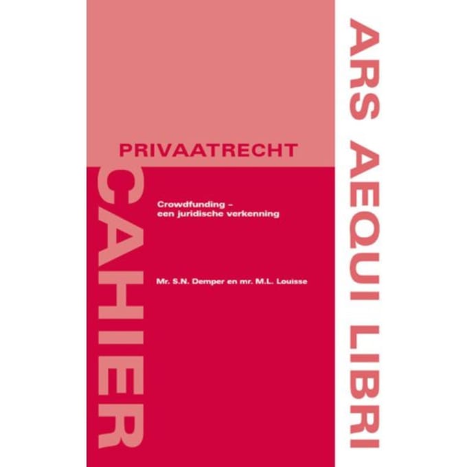 Crowdfunding - Ars Aequi Cahiers - Privaatrecht - Sophie Demper