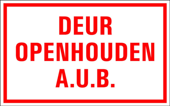 Deur openhouden a.u.b. tekstbord - kunststof 400 x 250 mm