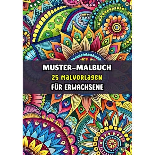 Muster-Malbuch - 25 Malvorlagen Für Erwachsene - Malbücher Für Erwachsene