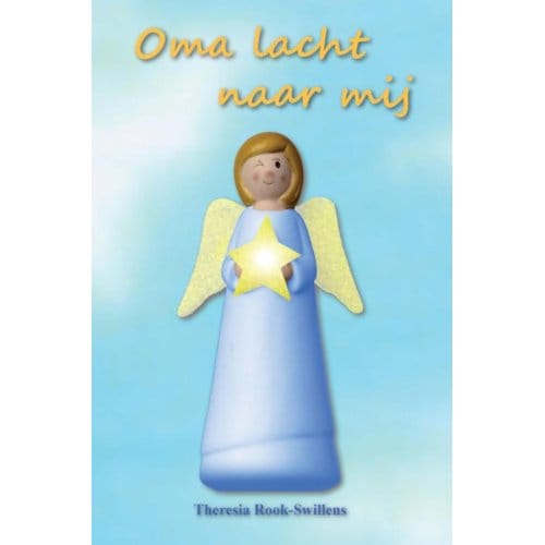 Oma Lacht Naar Mij - Theresia Rook-Swillens