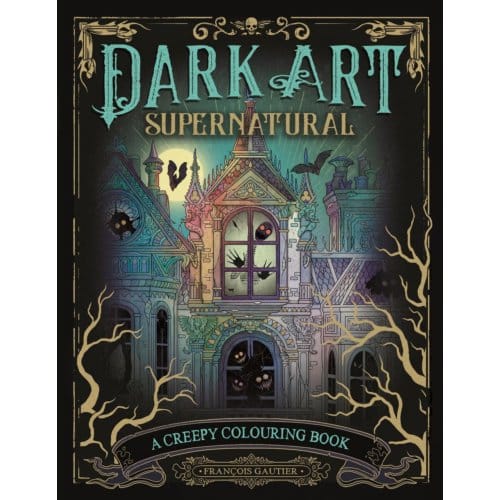Dark Art Supernatural - Francois (Illustrator) Gautier