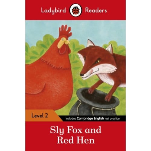 Ladybird Readers Level 2 - Sly Fox And Red Hen (Elt Graded Reader) - Ladybird Readers - Ladybird