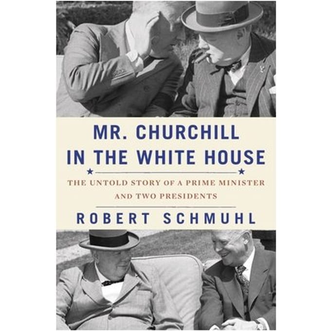Mr. Churchill In The White House - Robert Schmuhl