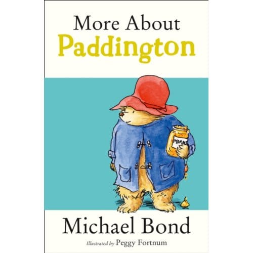 More About Paddington - Michael Bond